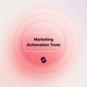 Marketing Automation Tools