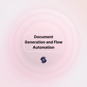 Document Generation and Flow Automation