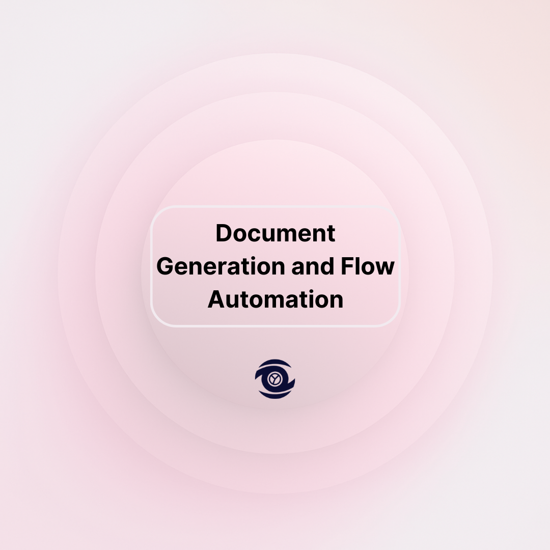 Document Generation and Flow Automation